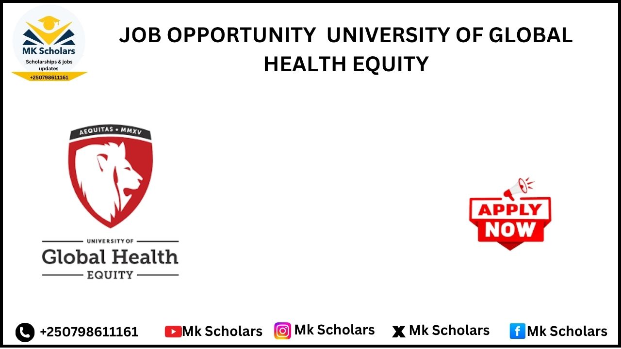 JOB OPPORTUNITY  UNIVERSITY OF GLOBAL HEALTH EQUITY